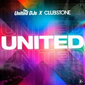 THE UNITED DJS X CLUBSTONE - UNITED